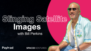 Why Bill Perkins Is Slinging Satellite Imagery