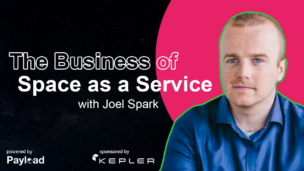 Space as a Service, with Joel Spark