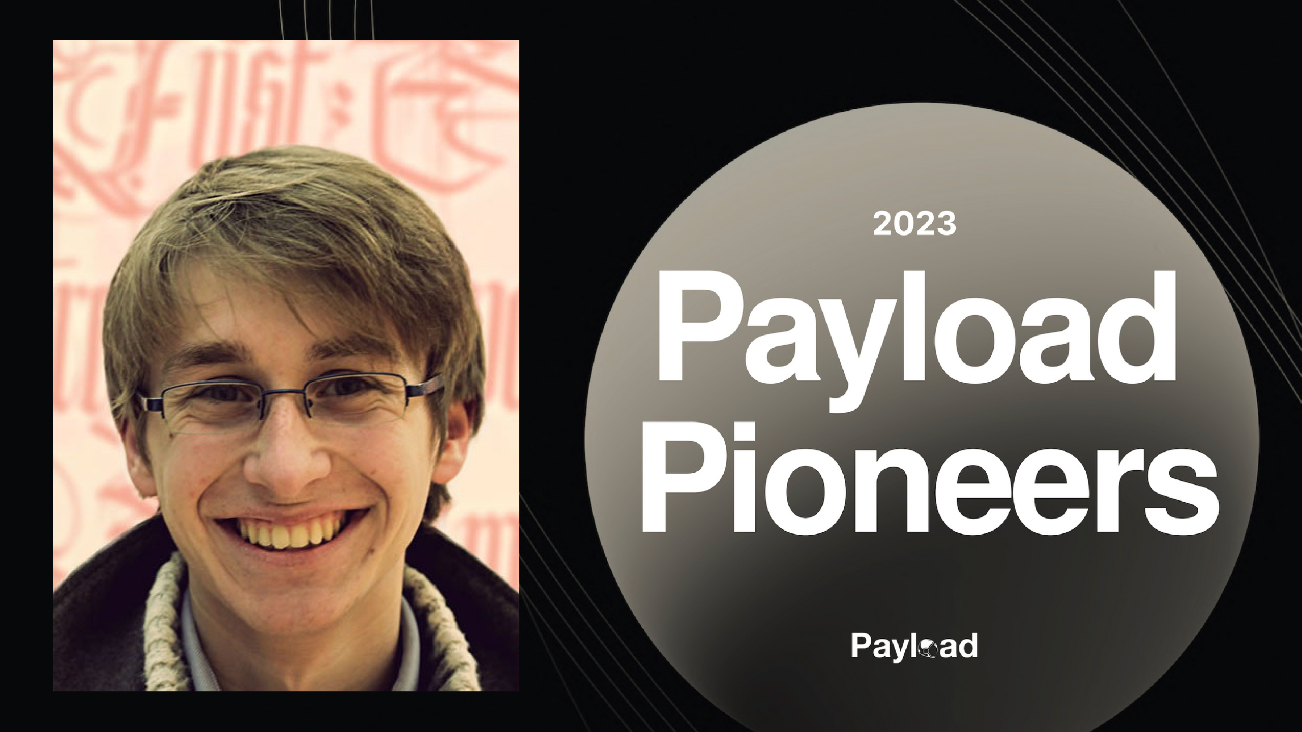 Payload Pioneers 2023: Joseph Dudley