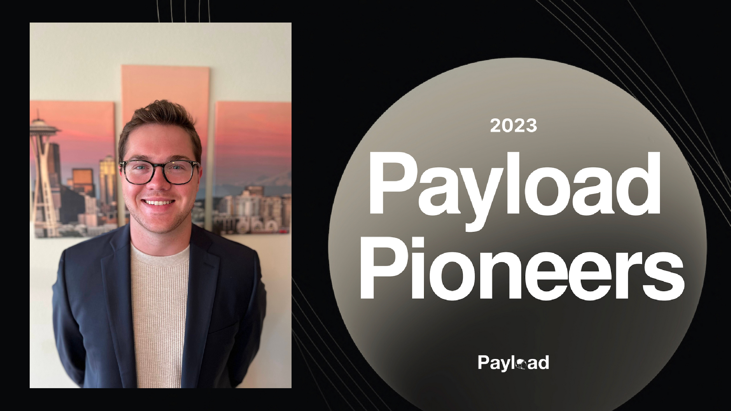 Payload Pioneers 2023: Owen Marr