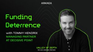 Funding Deterrence, with Tommy Hendrix (Managing Partner at Decisive Point)