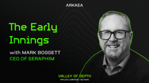 The Early Innings, with Mark Boggett (CEO of Seraphim)